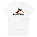 MURDER YOGA Wrestling Funny Graphic Tee Short-Sleeve Unisex T-Shirt