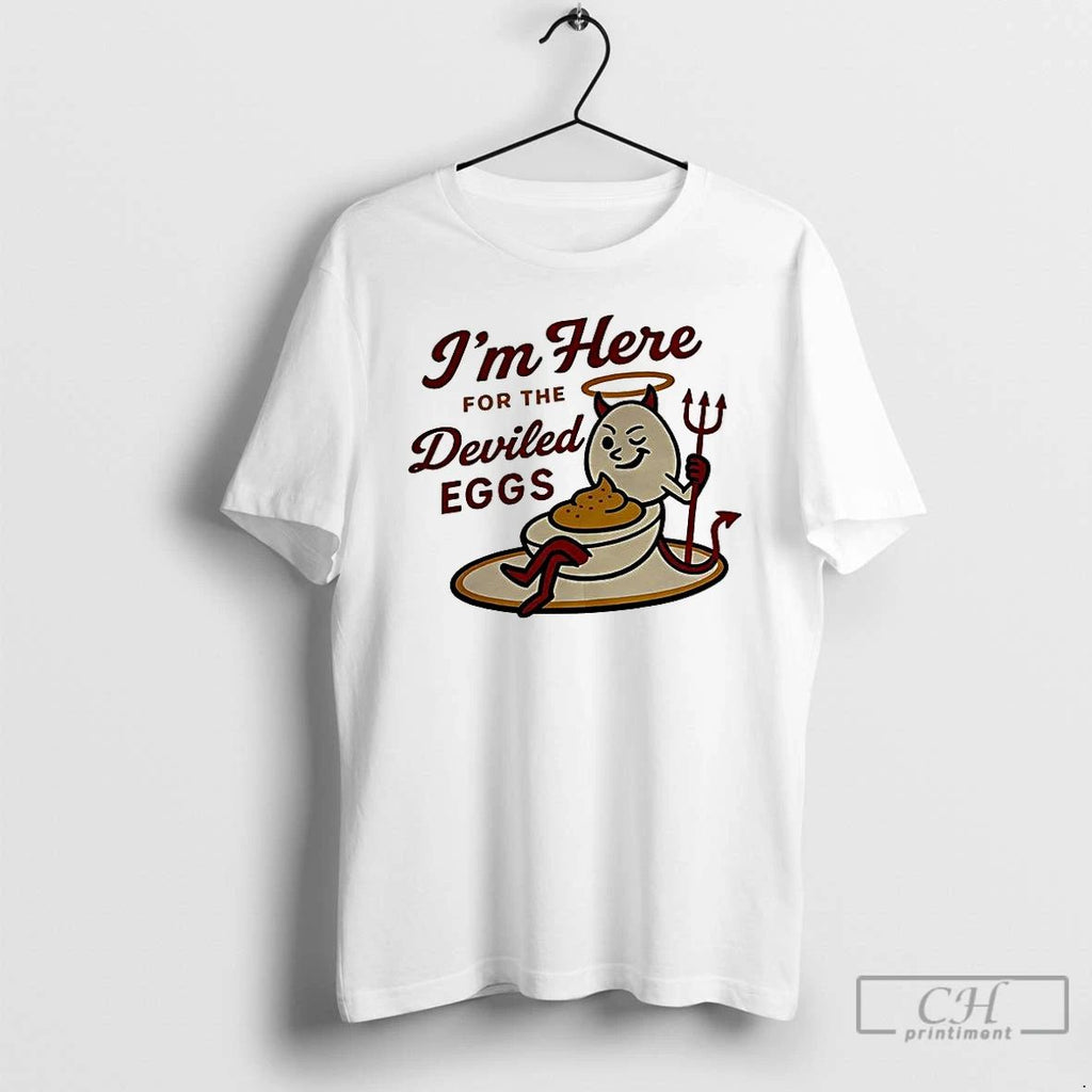 Premium Im Here For The Deviled Eggs T Shirts