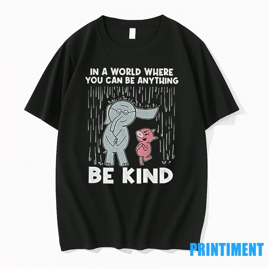 In A World Where You Can Be Anything Be Kind Elephant And Piggie Tshirts Sweater