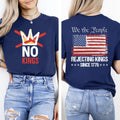 No Kings T-Shirt, Rejecting Kings Since 1776 Shirt, We The People Anti Trump Tee