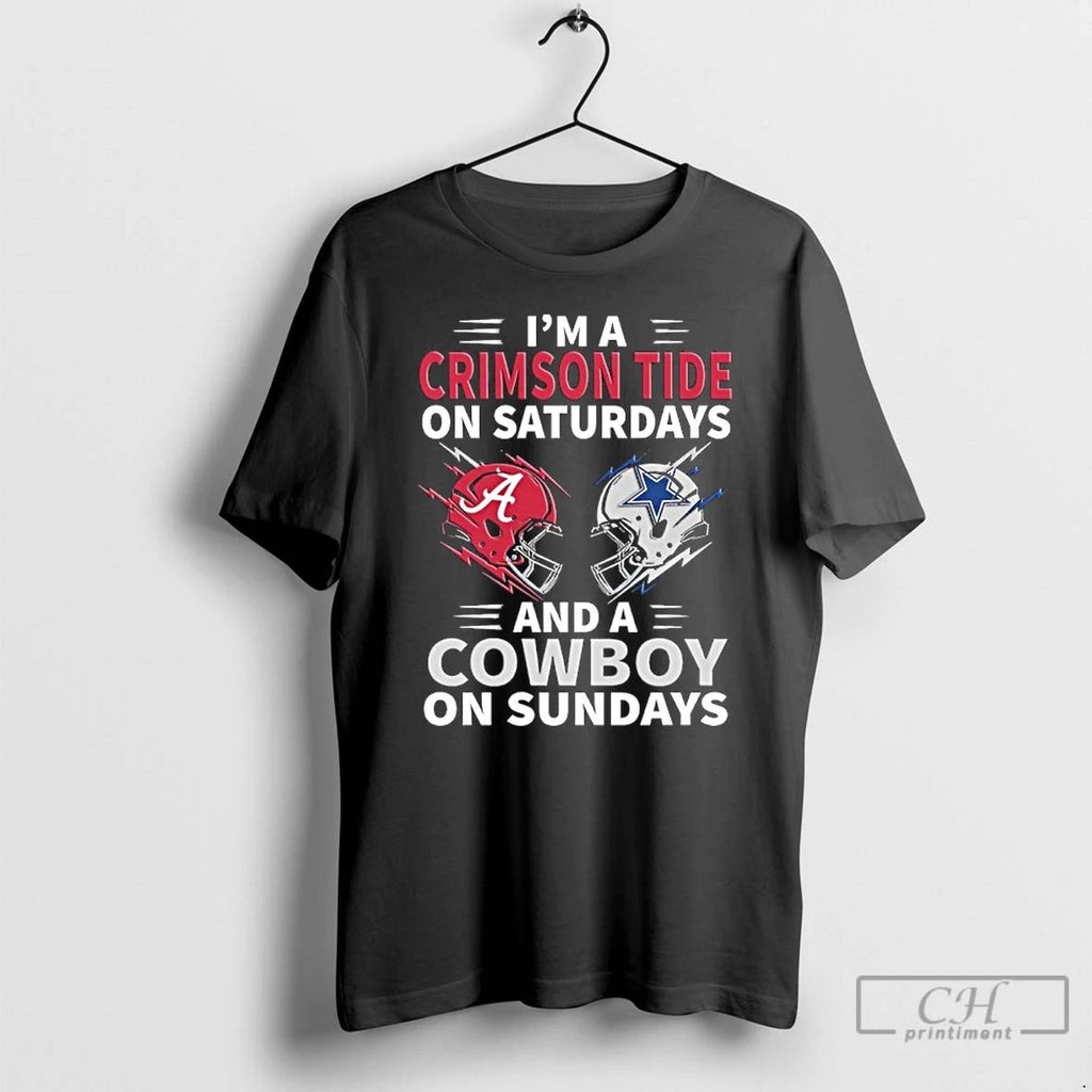 Premium Im A Crimson Tide On Saturdays And A Cowboy On Sundays T Shirts