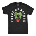 Mens Funny T Shirts Freak Of Nature Sarcastic Plant Graphic Novelty Tee For Men