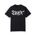 Beast Urban Graffiti Art Style Quote :: Unisex Garment-Dyed T-shirt