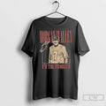 Classic Im The Problem Dateback Tour Long Sleve T Shirts