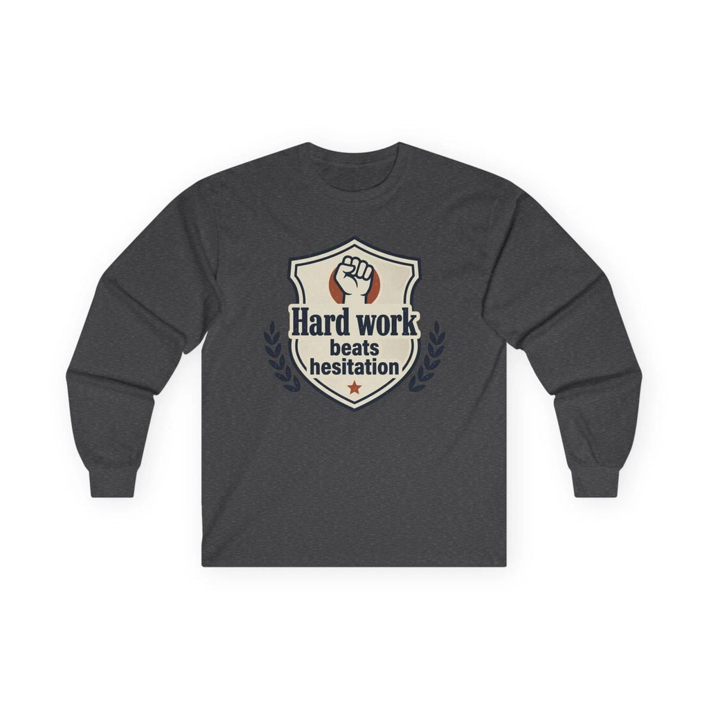 Hard Work Beats Hesitation long sleeve tee | Motivational shield design