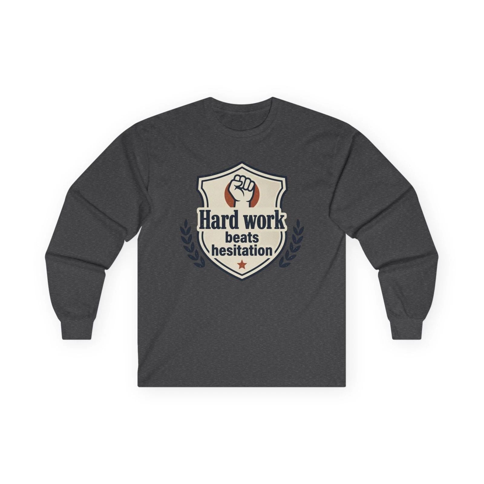 Hard Work Beats Hesitation long sleeve tee | Motivational shield design