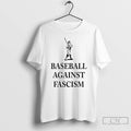 Premium Baseball Against Fascism Ornaments T Shirts