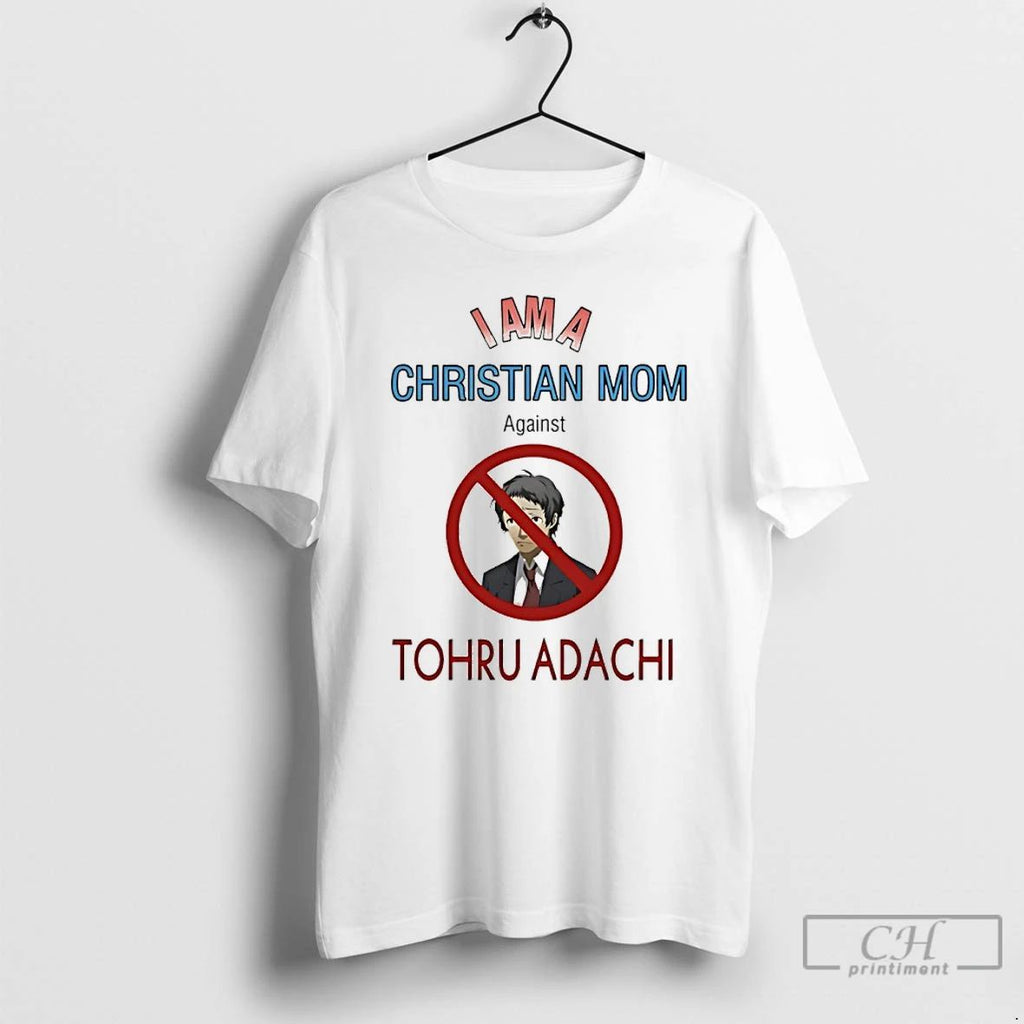Classic I Am A Christian Mom Against Tohru Adachi T Shirts