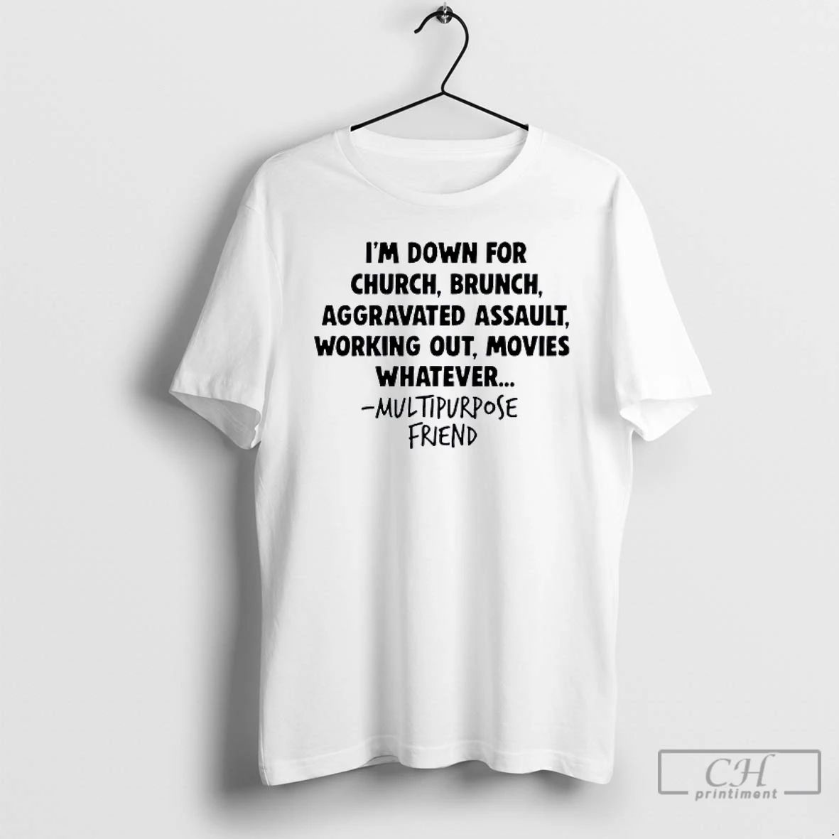 Classic Aggravated Assault Im Down For Church Brunch T Shirts