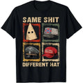 Same Sh!t Different Hat Funny Shirt Jokes Men Women T-Shirt