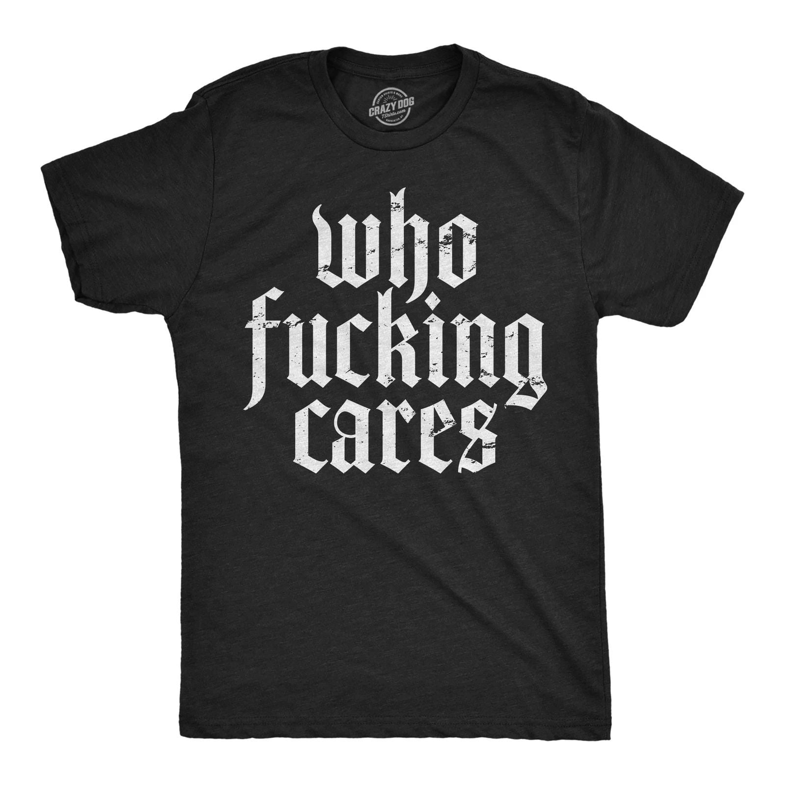 Mens Funny T Shirts Who  Cares Sarcastic Novelty Graphic Tee for Men