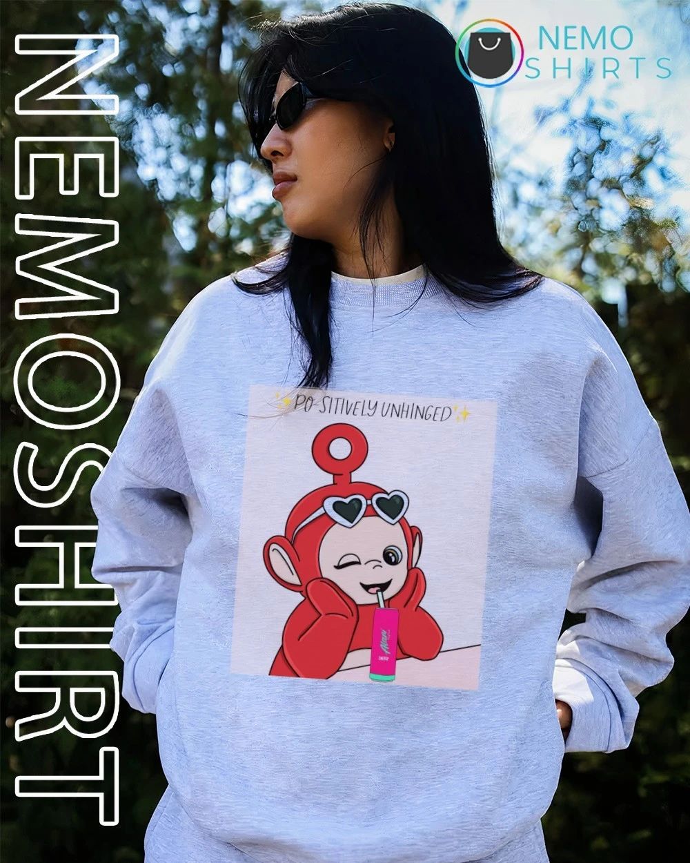Po-sitively Unhinged Teletubby Drinking Alani Energy shirt
