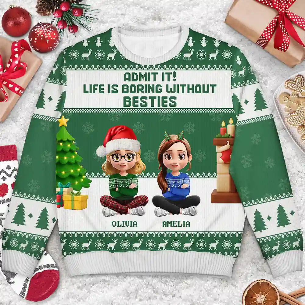 Can't Imagine Life Without Besties Sisters - Personalized Unisex Ugly Sweater