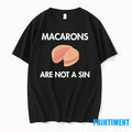 Macarons Are Not A Sin Tshirts Sweater