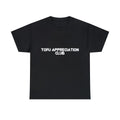 Tofu Appreciation Club Graphic Tee Shirt, S-5XL