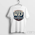 Premium Winning Wap Ass Patriots Logo T Shirts