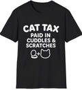 Cat Tax Shirt Funny Cat Lover Tee Paid in Cuddles & Scratches Cute Cat Mom Gift