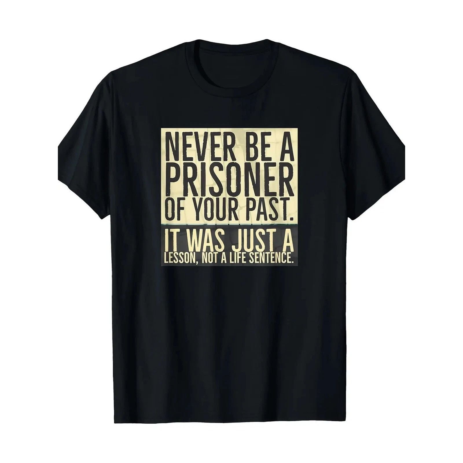 100% Cotton Men's Recovery T-Shirt | "Never Be a Prisoner of Your Past" Quote
