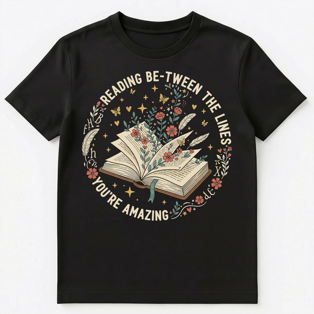 Be Tween The Lines Motivational Floral Art Unisex T-Shirt