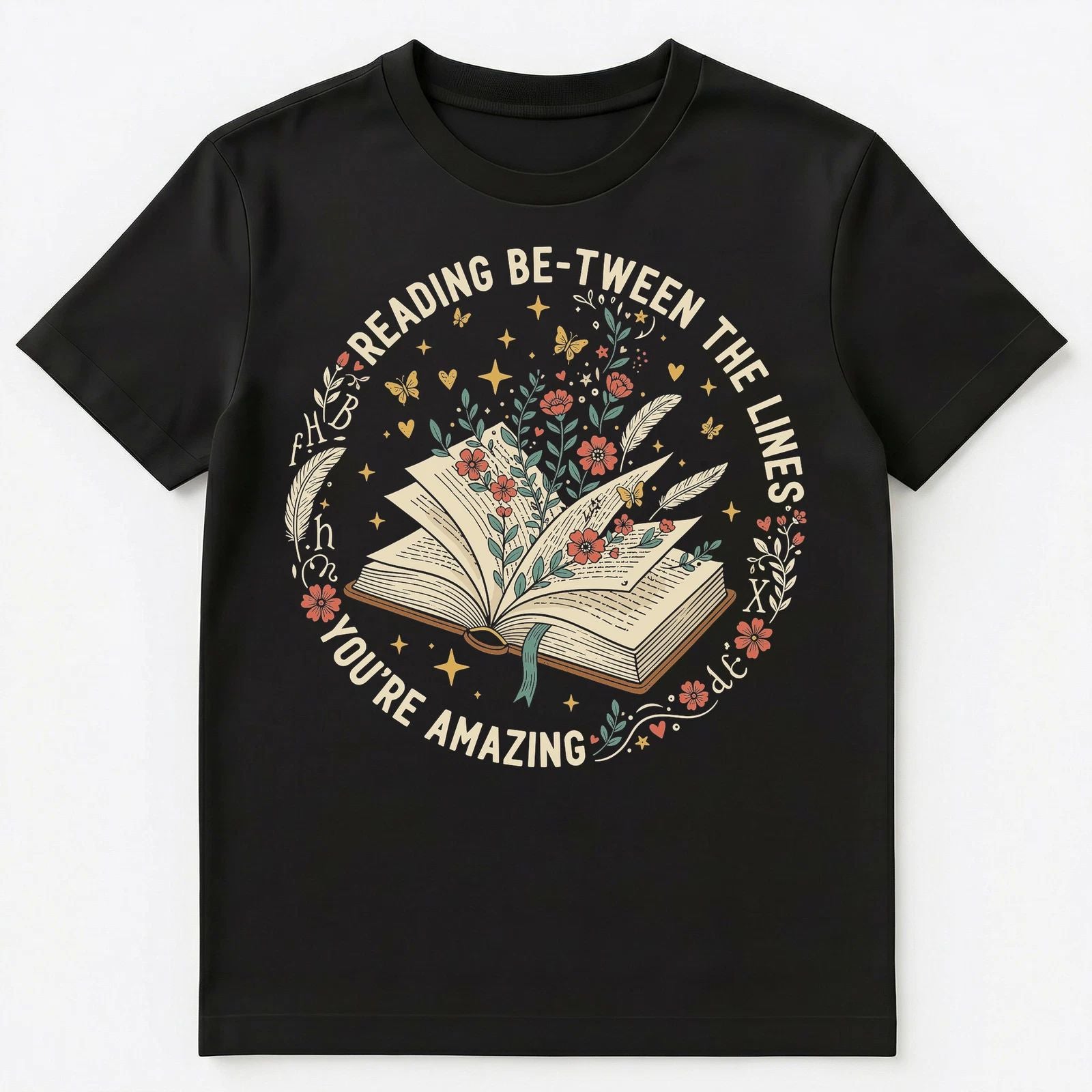 Be Tween The Lines Motivational Floral Art Unisex T-Shirt