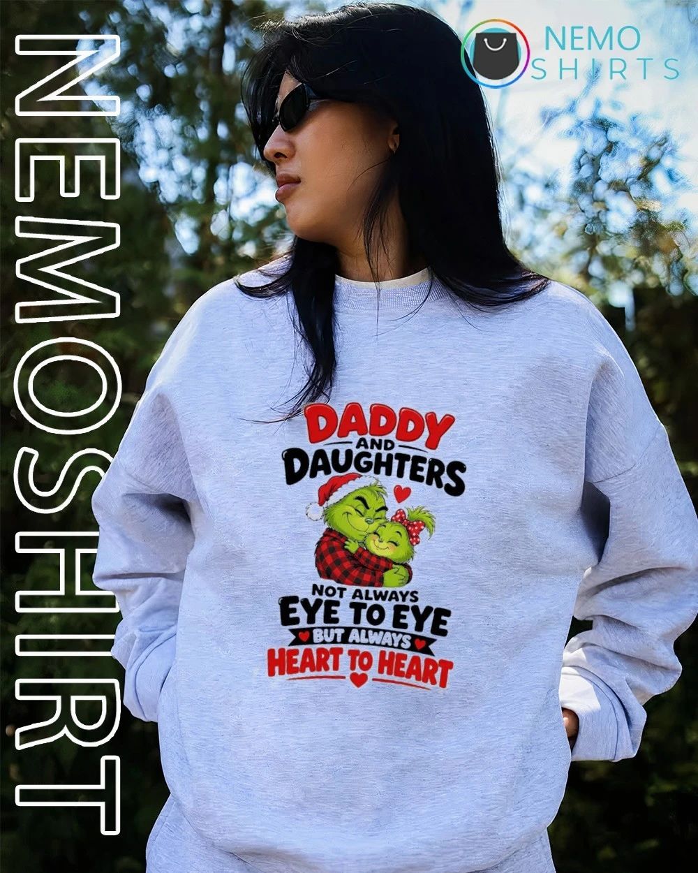 Grinch Daddy and Daughters Not Always Eye to Eye but Always Heart to Heart shirt