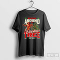 Classic Rockin Around The Christmas Tree T Shirts