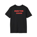 Comfort Colors Own the Chaos Back printed T-Shirt | Red Block Letter Back Print