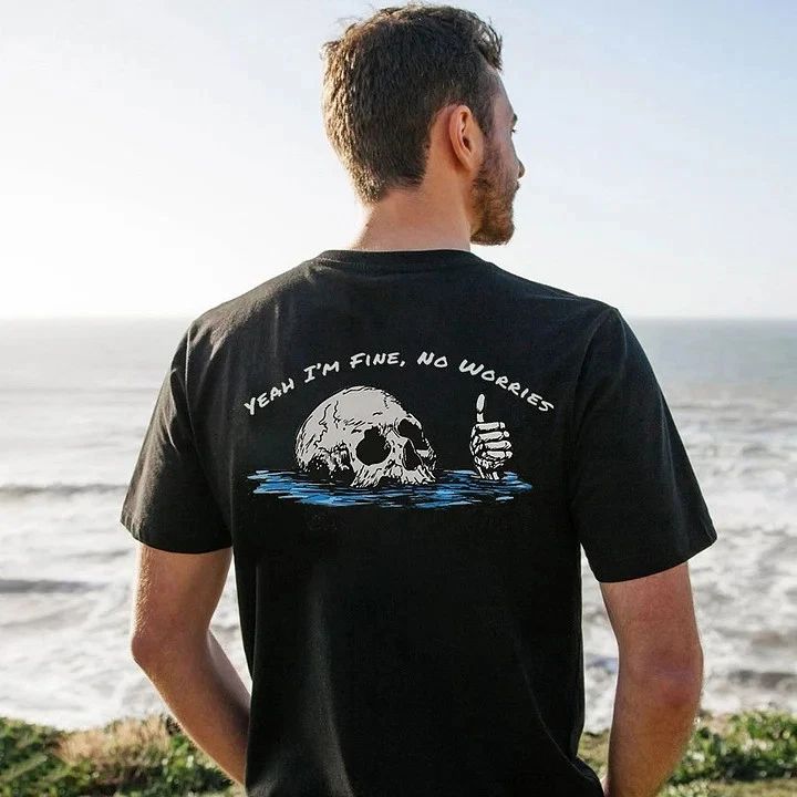 Funny Yeah I'm Fine, No Worries T-shirt Size S-4XL
