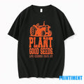 Plant Good Seeds Tractor Love Kindness Peace Joy Tshirts Sweater