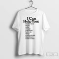 Classic I Can Help You Retro Typography Quote T Shirts