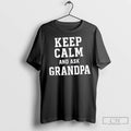 Premium Keep Calm And Ask Grandpa