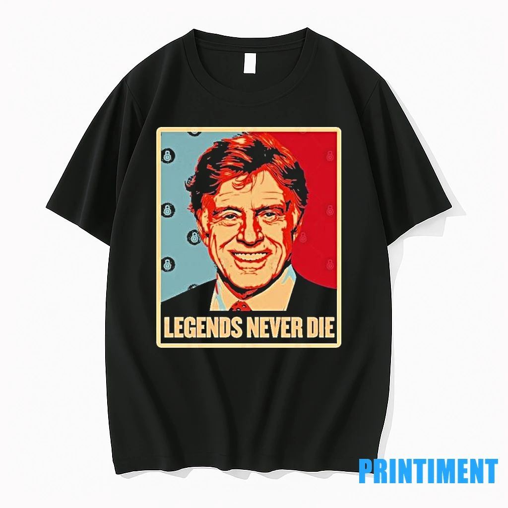 Robert Redford Legends Never Die Vintage Hope Tshirts Sweater