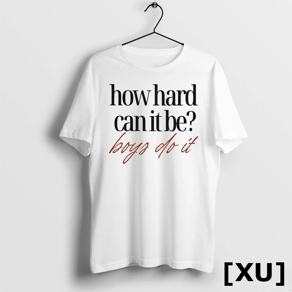 How Hard Can It Be Boys Do It Tshirts Sweater