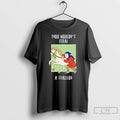 Classic Thou Wouldnt Steal A Stallion T Shirts
