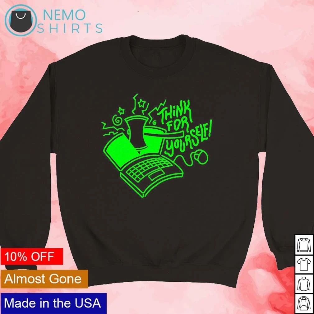 Avi Matzo Think For Yourself shirt