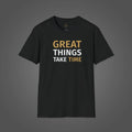 Motivation T-shirt. Great Things