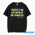 Violence Is The Last Refuse Of The Incompetent Isaac Asimov Tshirts Sweater