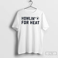 Premium Howlin For Heat Howlin Willys Hot Chicken T Shirts