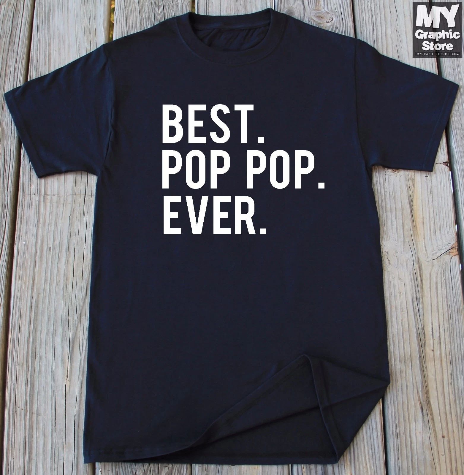 Best Pop Pop Ever T Shirt Funny Fathers Day Tee Birthday Christmas Gift for Pop