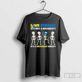 Classic Skeleton Down Syndrome Its Not A Disability T Shirts