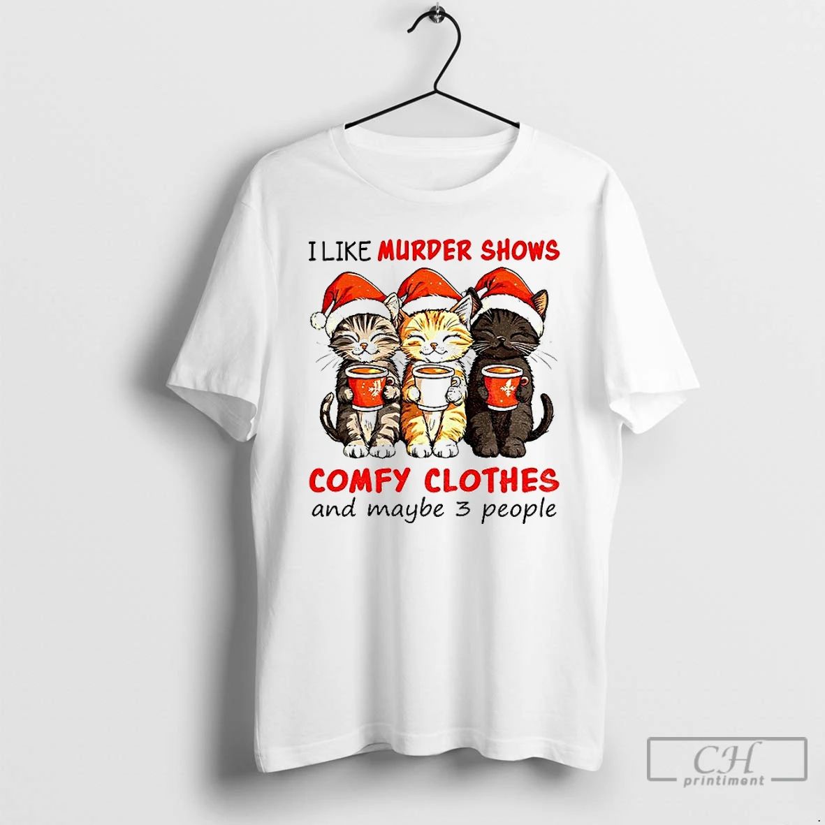 Classic Cats Santa Hat I Like Murder Shows Comfy Clothes And Maybe 3 People Christmas