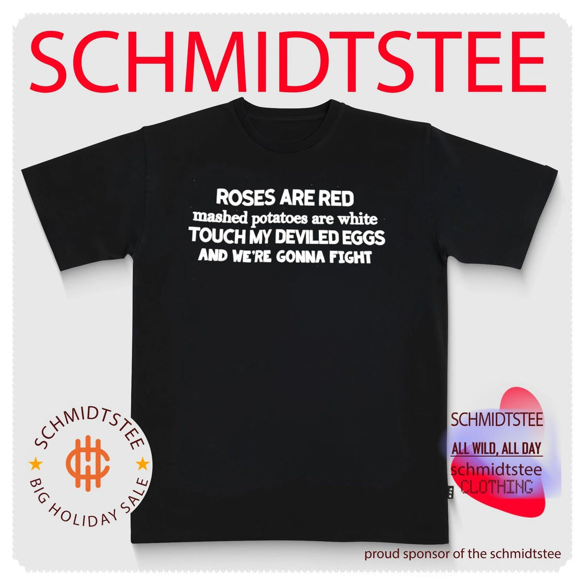Roses Are Red Mashed Potatoes Are White Touch My Deviled Eggs and We’re Gonna Fight shirt