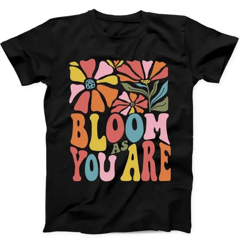 Bloom As You Are Mental Health Boho  T-Shirt Unisex
