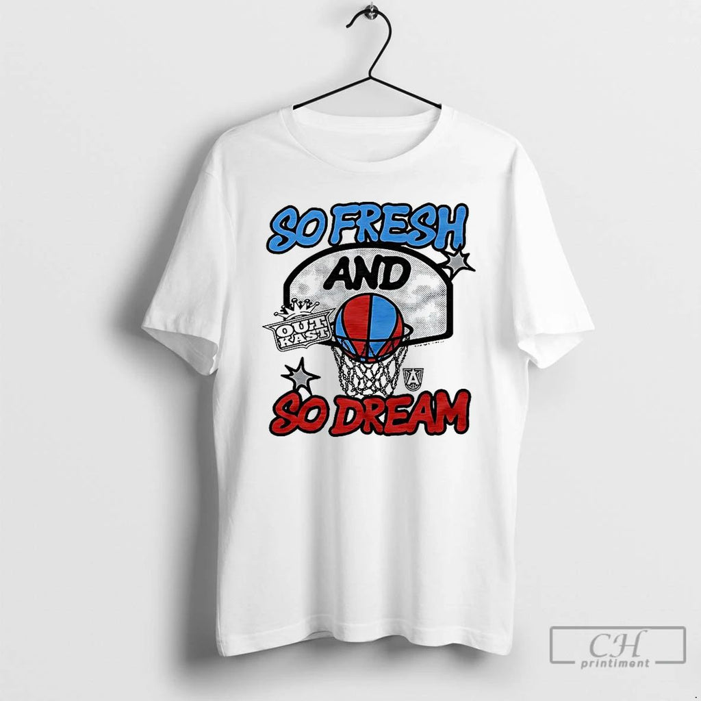 Classic Outkast X Atlanta Dream Basketball So Fresh And So Dream Basket T Shirts