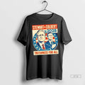 Officials Jon Stewart And Stephen Colbert 2028 Truthiness For All T Shirts