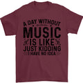 A Day Without Music Pop Rock Reggae Dance Mens T-Shirt 100% Cotton
