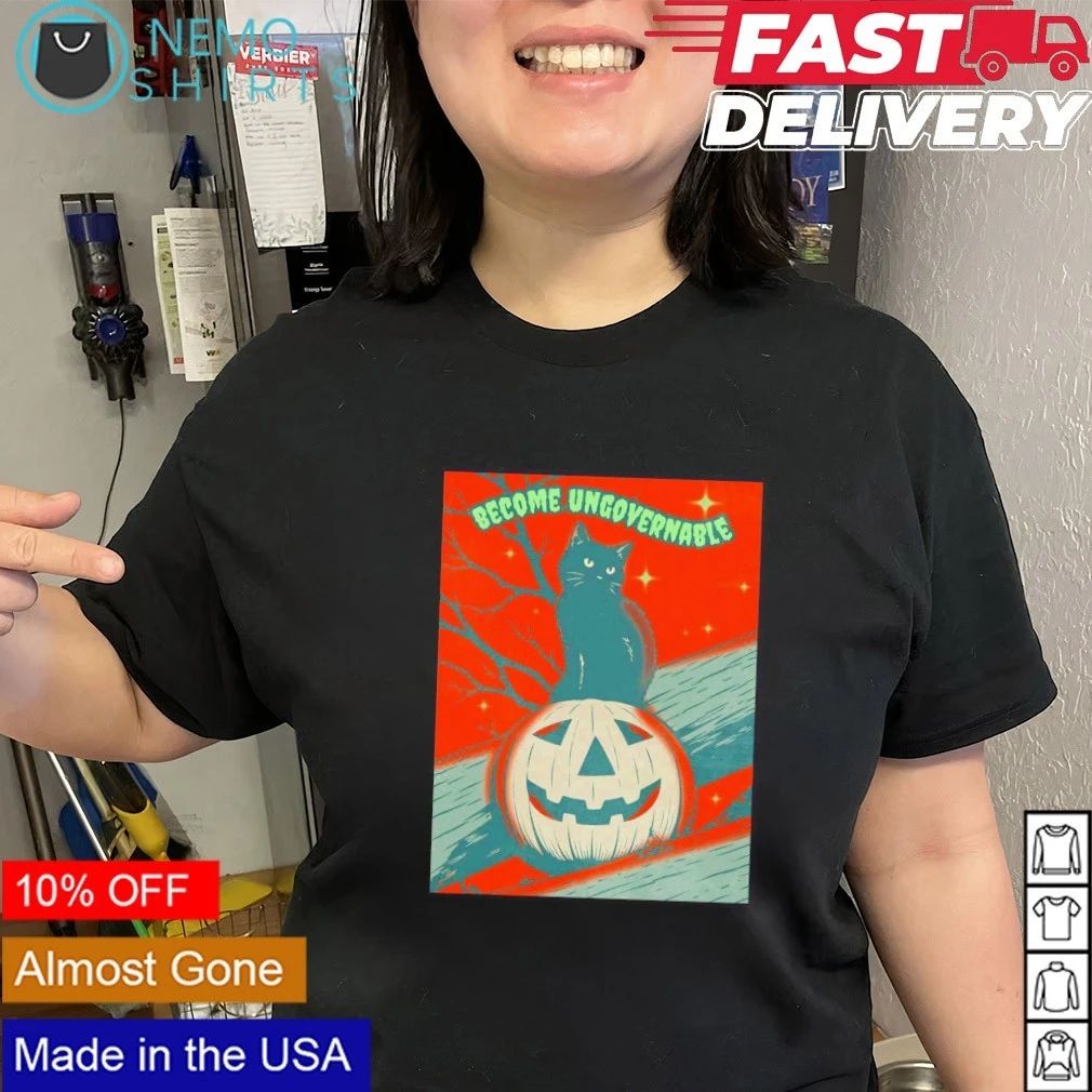 Black Cat Become Ungovernable Halloween shirt