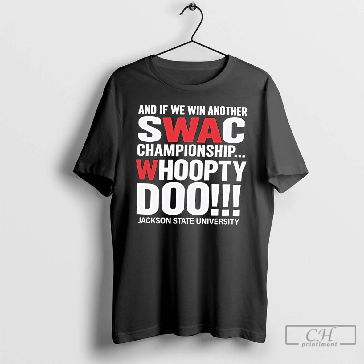 Classic Swac Championship Whoopty Doo Jackson State University T Shirts