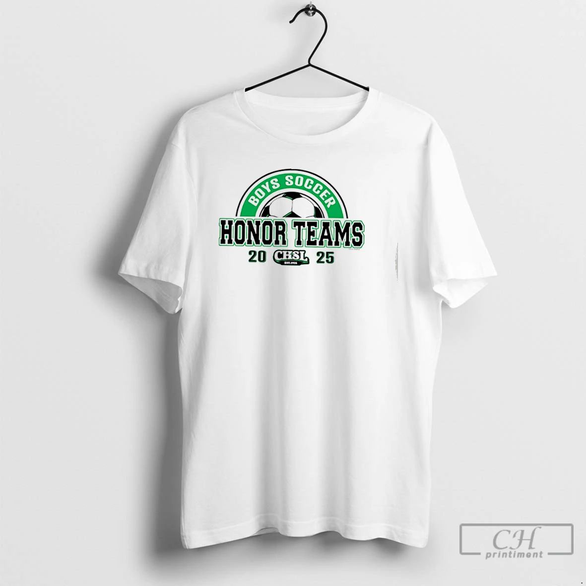 Premium 2025 Chsl Boys Soccer Honor Teams T Shirts