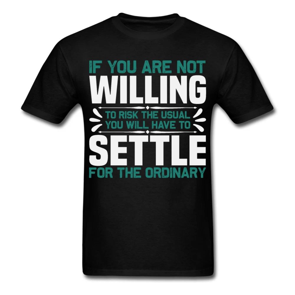 If you are not willing to risk shirt motivational T-Shirt Size S-6XL